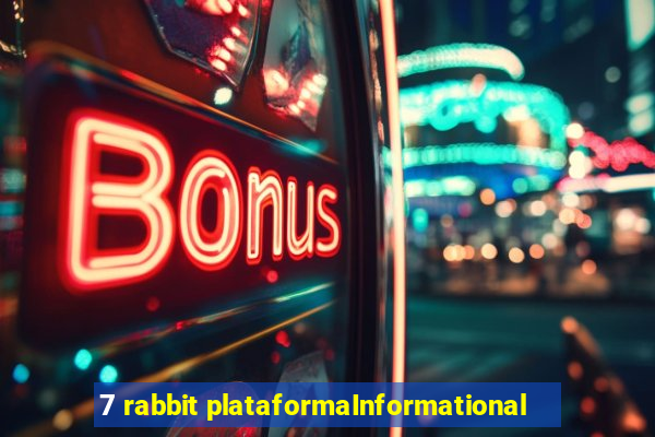 7 rabbit plataformaInformational